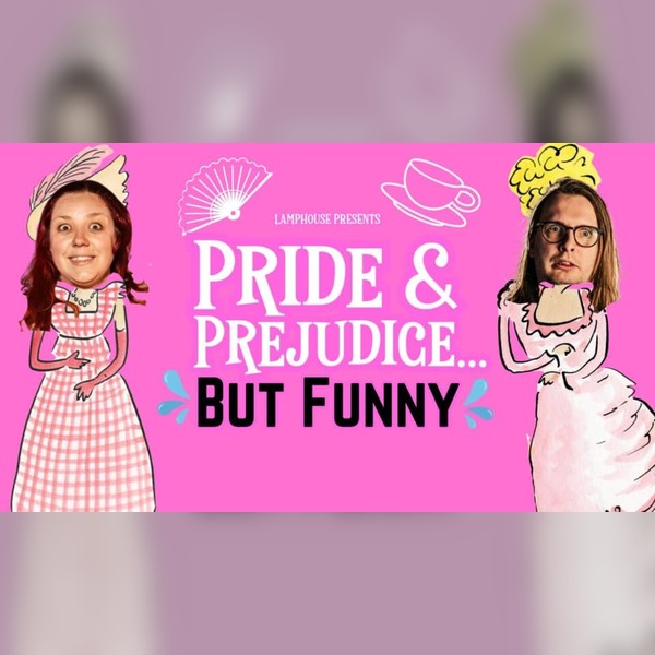 Pride & Prejudice...But Funny