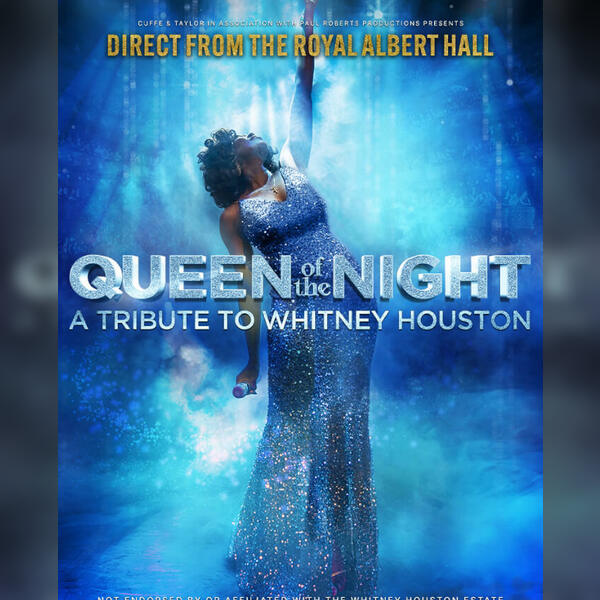 Queen of the Night – A Tribute to Whitney Houston