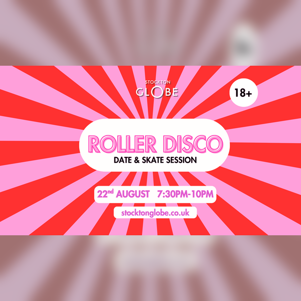 Date & Skate Roller Disco (Over 18's)