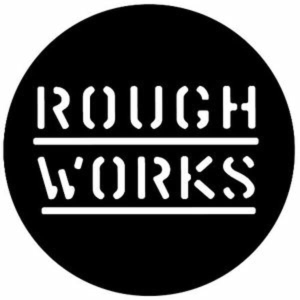 Rough Works: New Material Night
