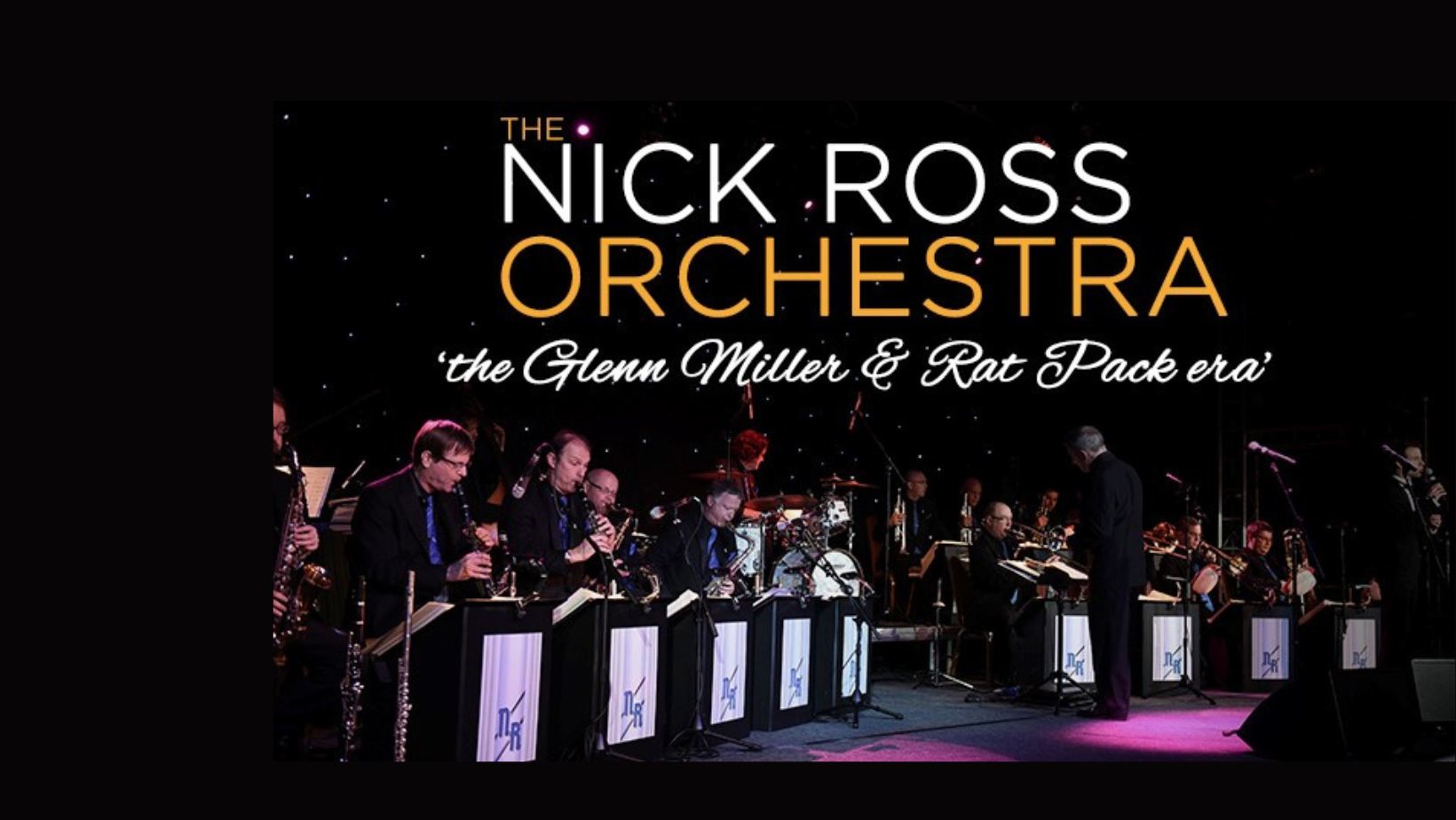 The Nick Ross Orchestra "The Glenn Miller and Rat Pack Era"