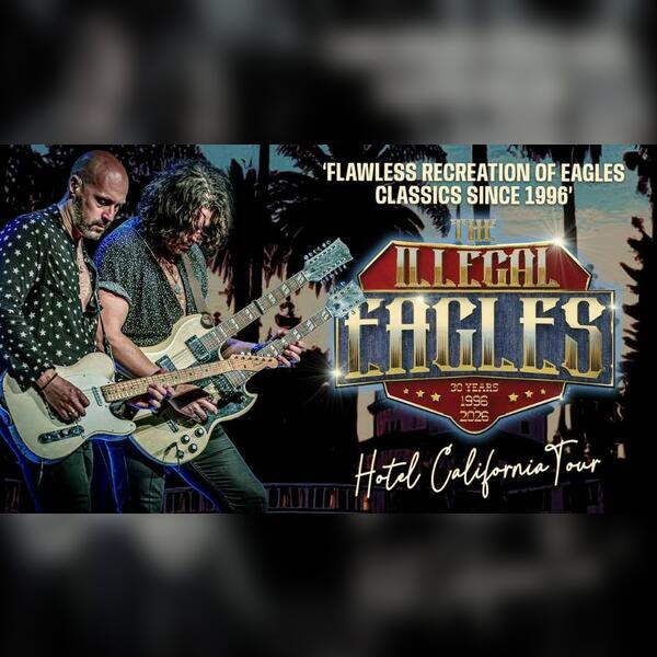 The Illegal Eagles: Hotel California Tour
