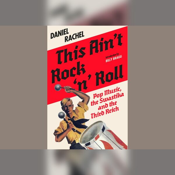 This Ain't Rock 'n' Roll: Book Event with Author Daniel Rachel