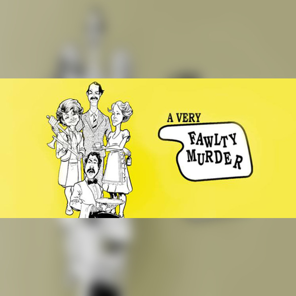 Murder Mystery: a Very Fawlty Murder