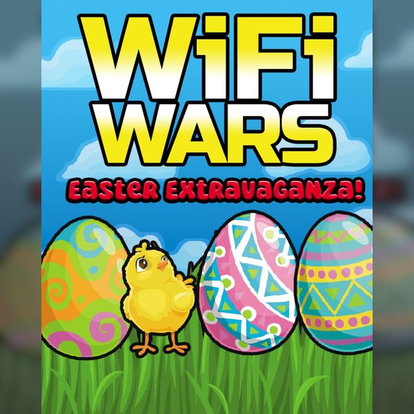 WiFi Wars: Easter Extravaganza