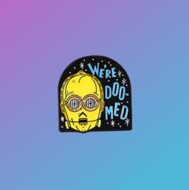 "We're Doomed" C-3PO Novelty Enamel Pin Badge
