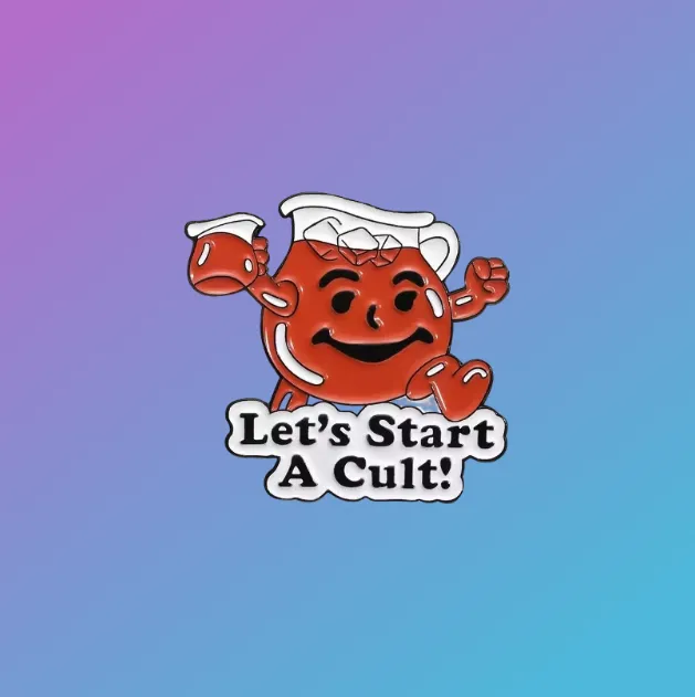 Lets Start a Cult Kool Aid Pin Badge