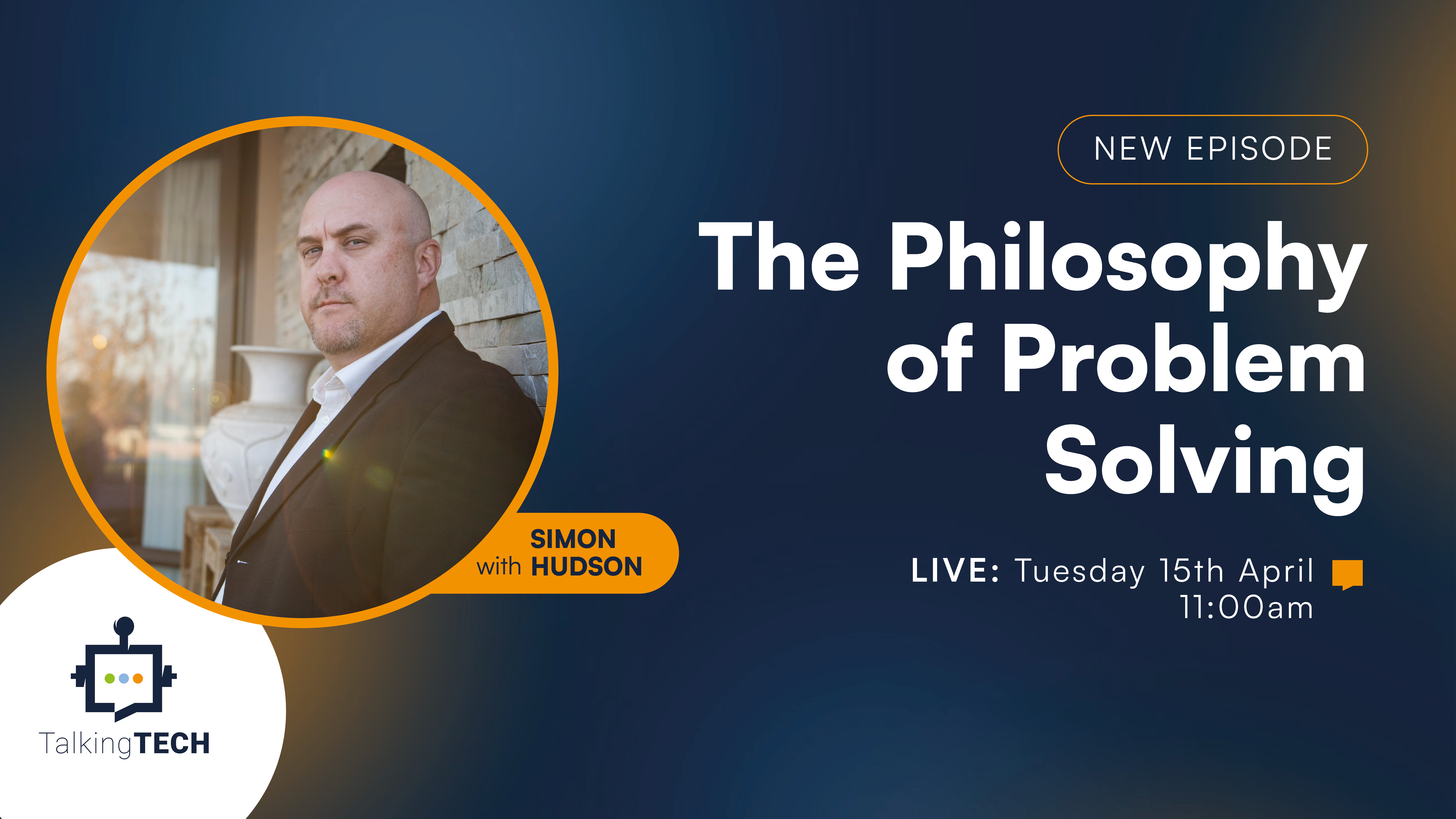 Talking Tech: The Philosophy of Problem Solving
