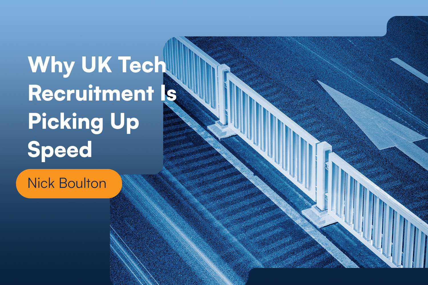 Why UK Tech Recruitment Is Picking Up Speed