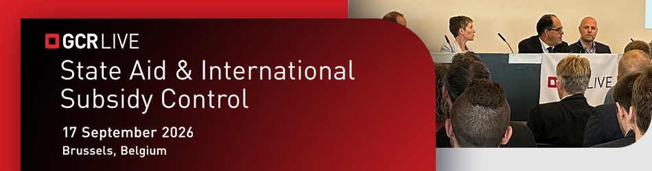 GCR Live: State Aid & International Subsidy Control 2026