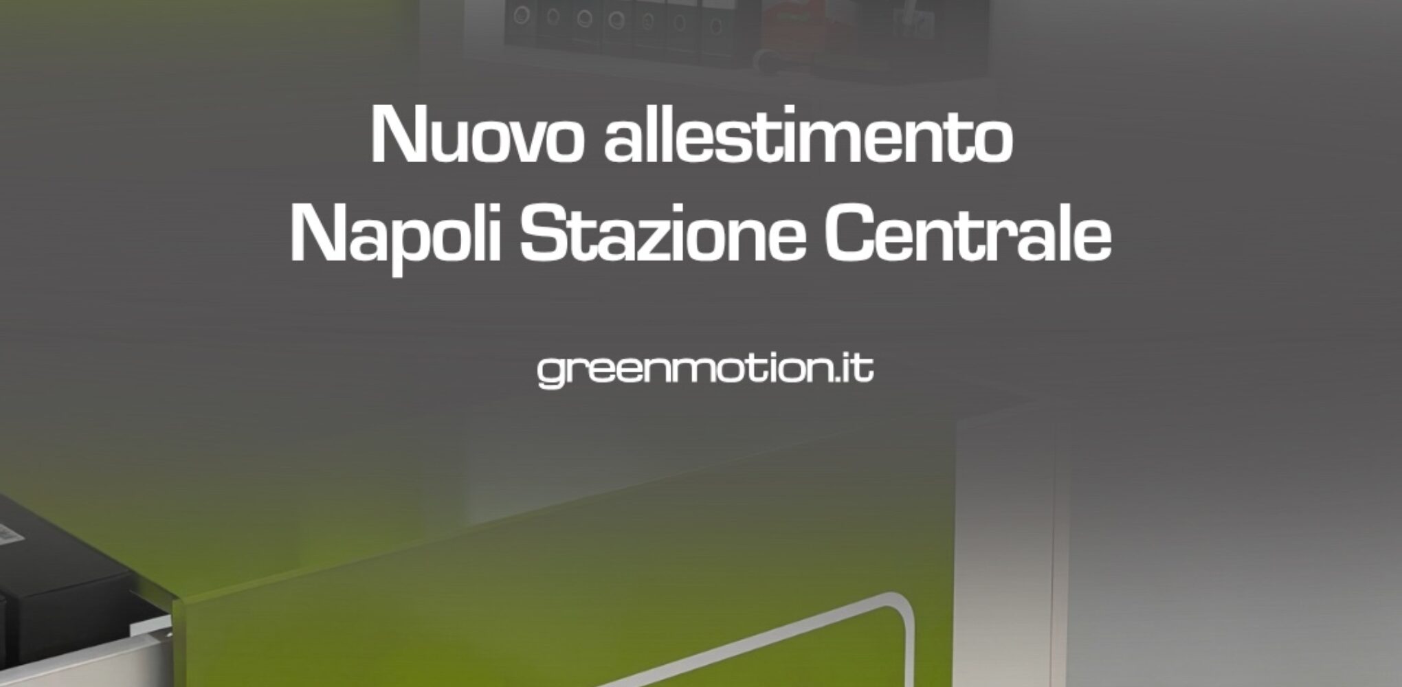 Nuovo Allestimento Napoli Stazione Centrale