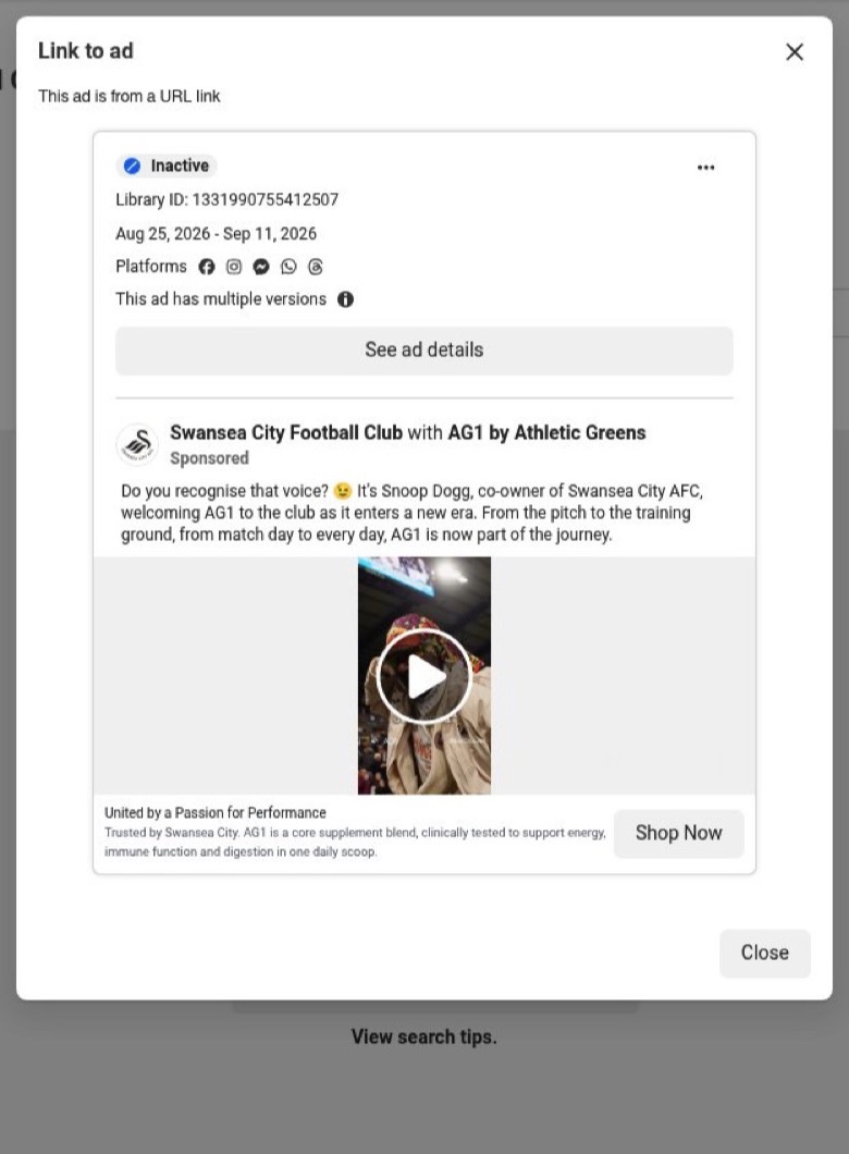 Meta Ad Library card for an inactive ad headed Swansea City Football Club with AG1 by Athletic Greens, which ran 25 August to 11 September 2026. Caption: Do you recognise that voice? It's Snoop Dogg, co-owner of Swansea City AFC, welcoming AG1 to the club.