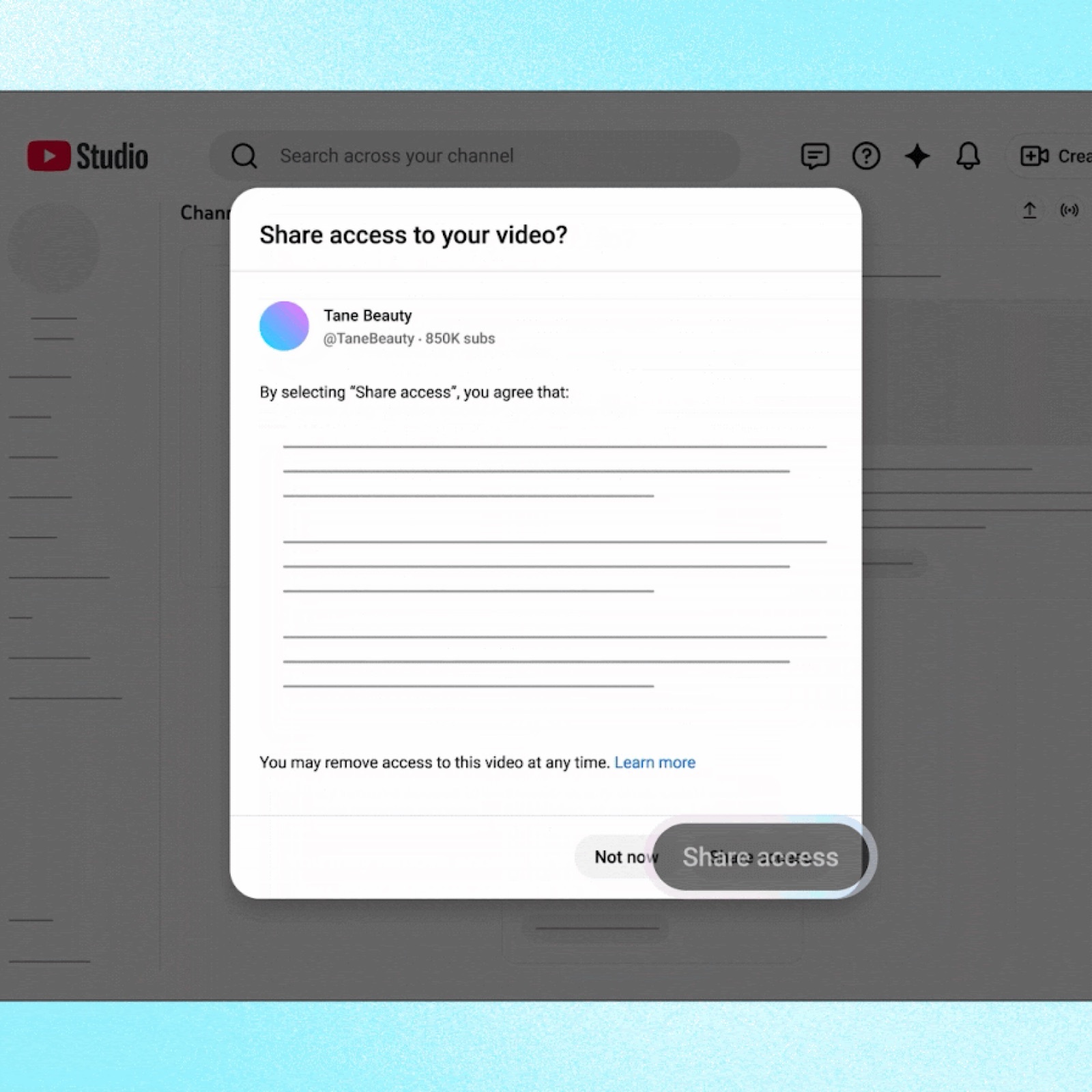A YouTube Studio dialog titled Share access to your video? naming the brand Tane Beauty, with agreement terms, a note that access can be removed at any time, and Not now and Share access buttons.