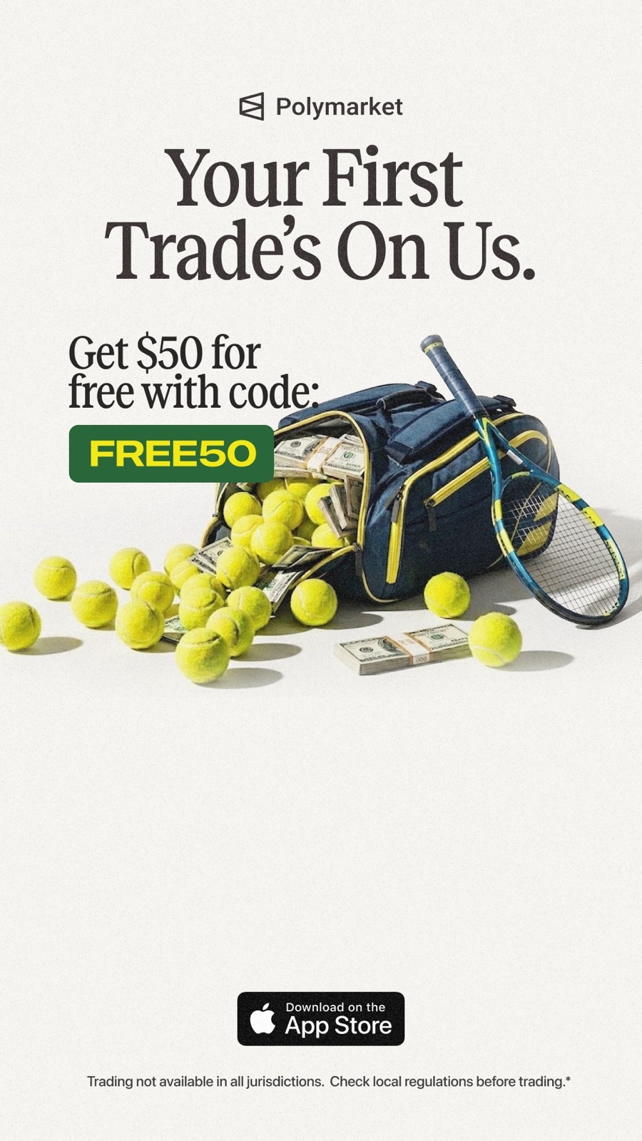 Polymarket Sports Meta ad card: 'Your First Trade's On Us. Get $50 for free with code FREE50', over a tennis bag spilling balls and banknotes.