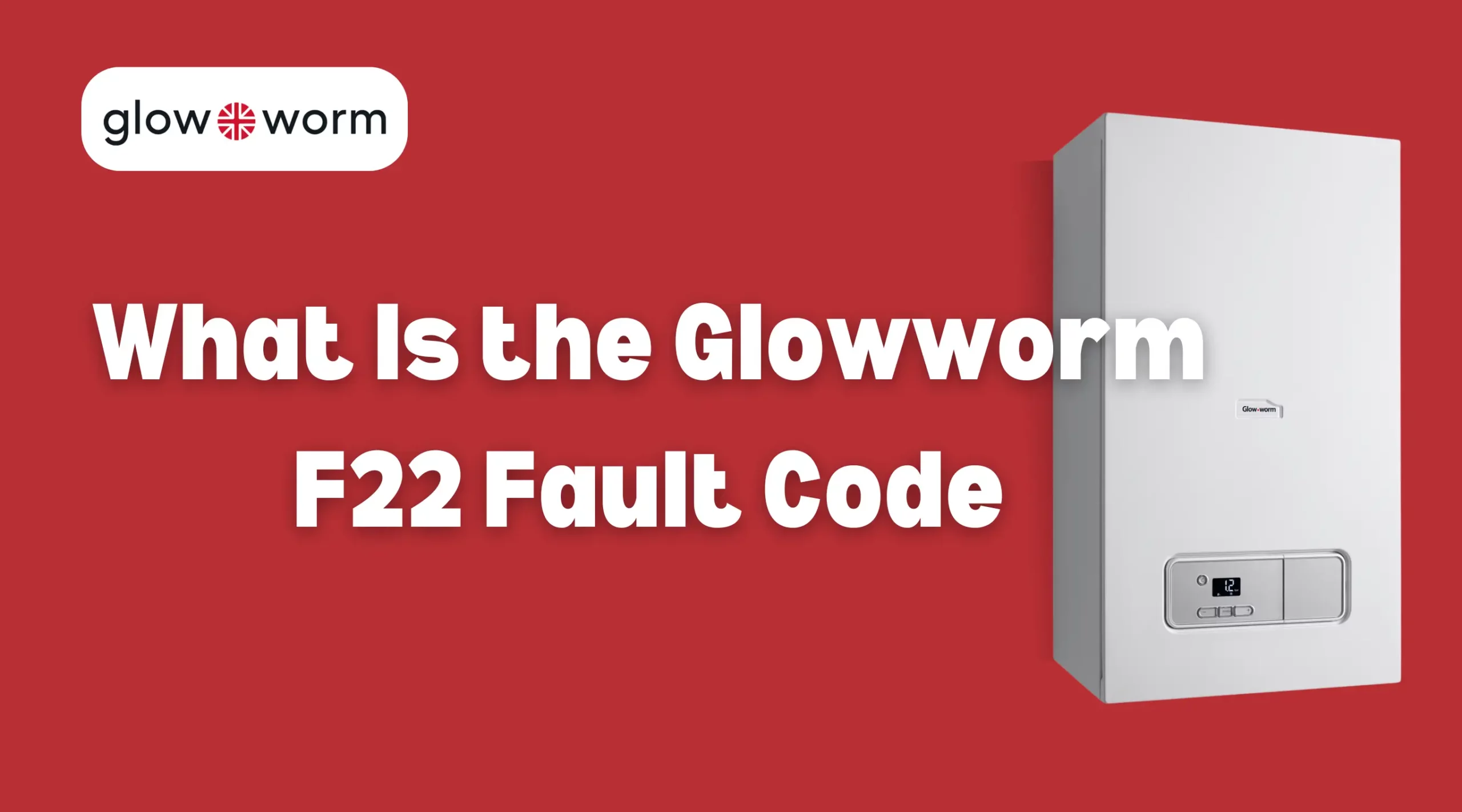 Image of Glowworm F22 Fault Code