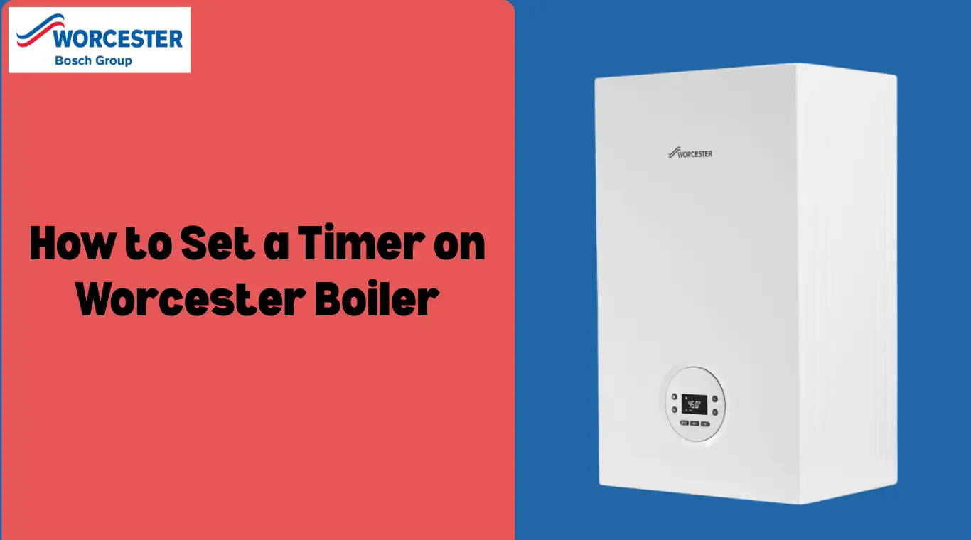 Image of How to Set a Timer on Worcester Boiler