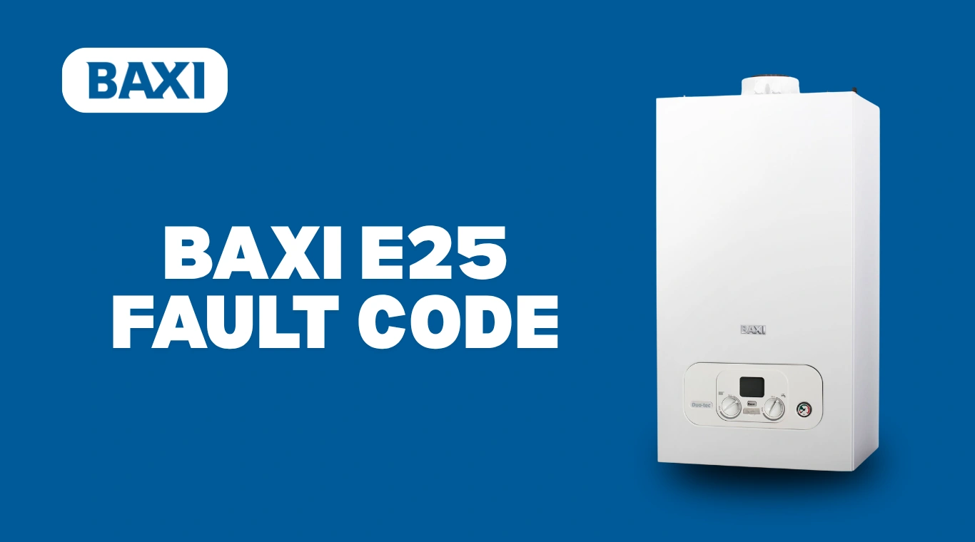 Image of Baxi E25 Fault Code: Causes, Fixes & Reset Guide