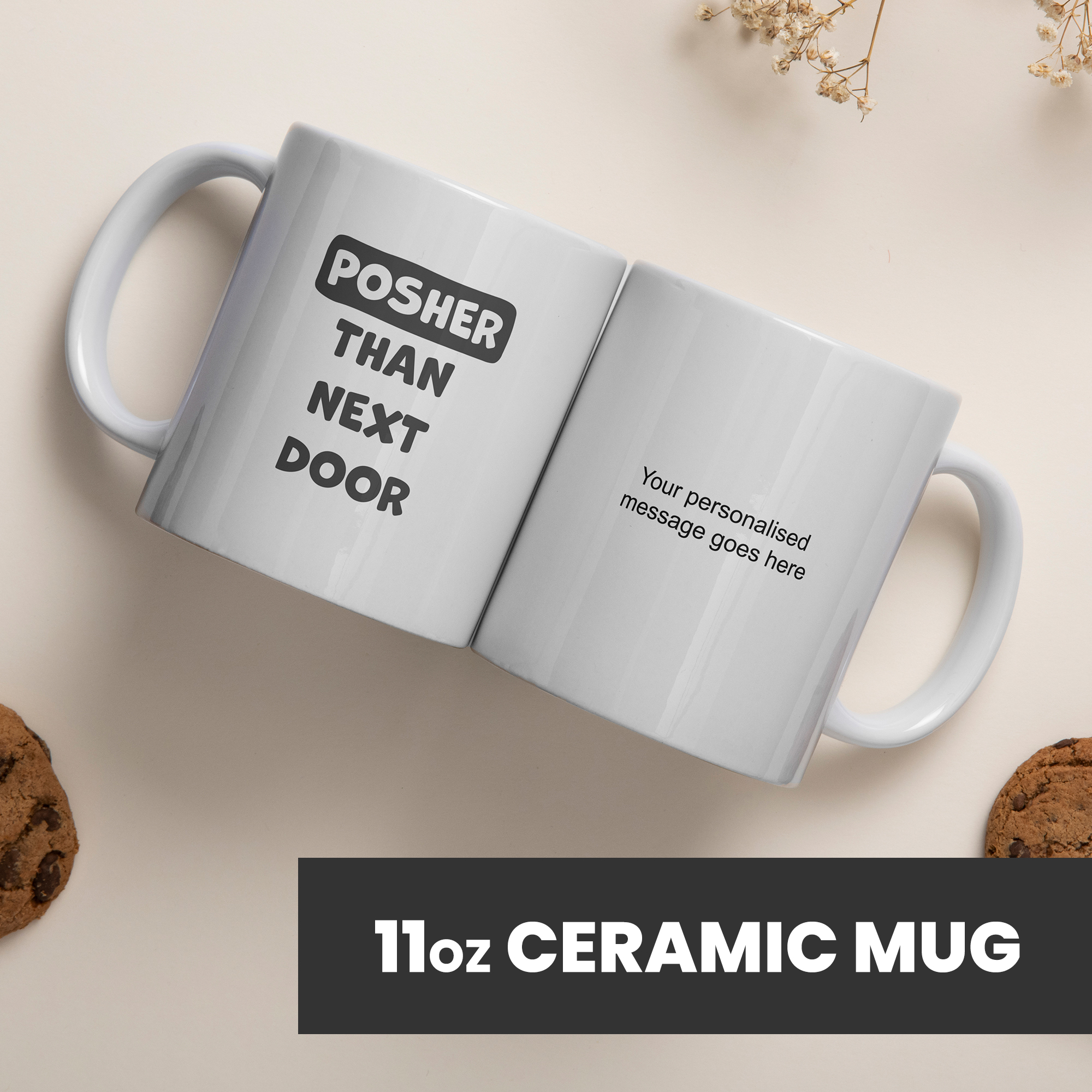 Funny Mugs for Men and Women - Posher Than Next Door