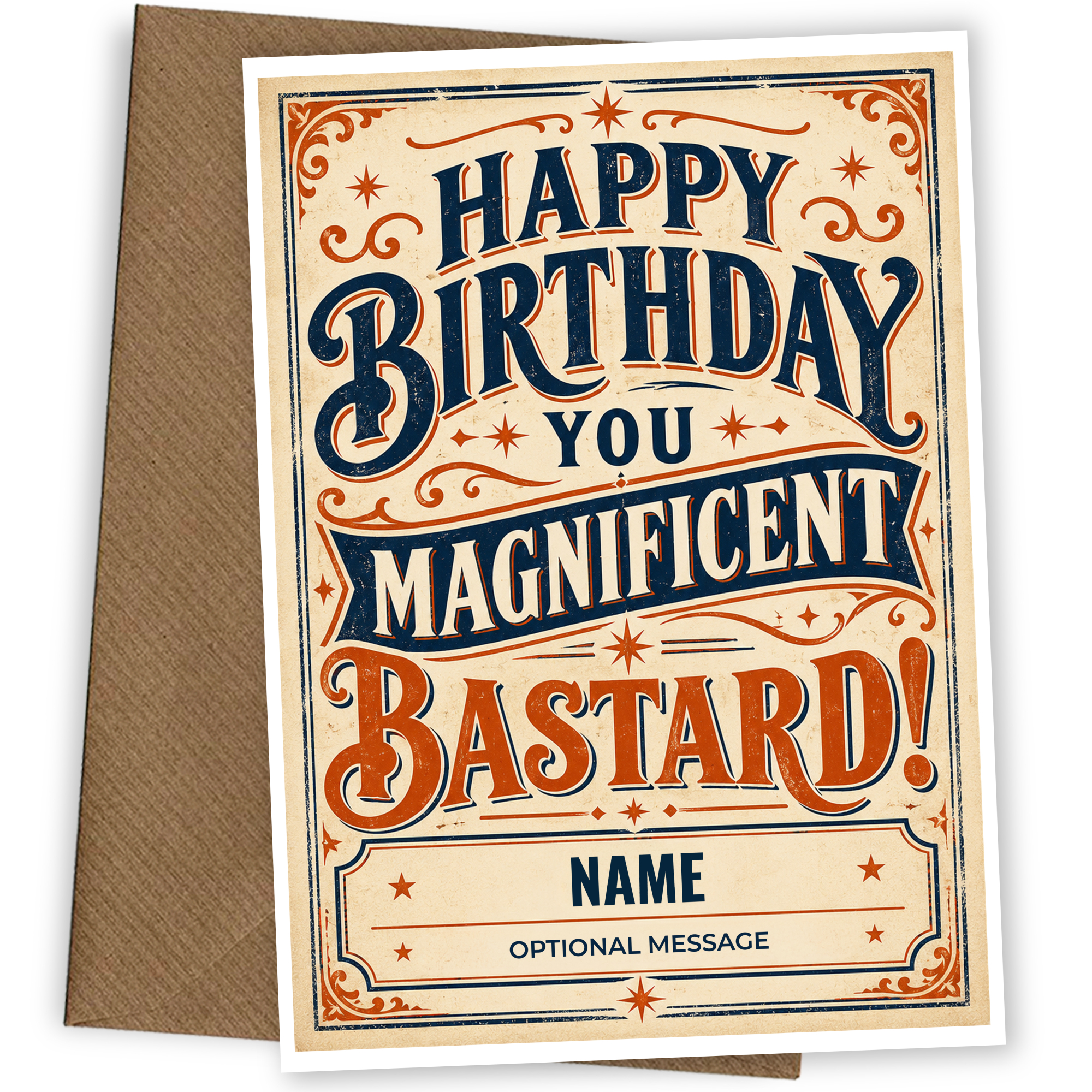 Funny Birthday Card - You Magnificent B*stard