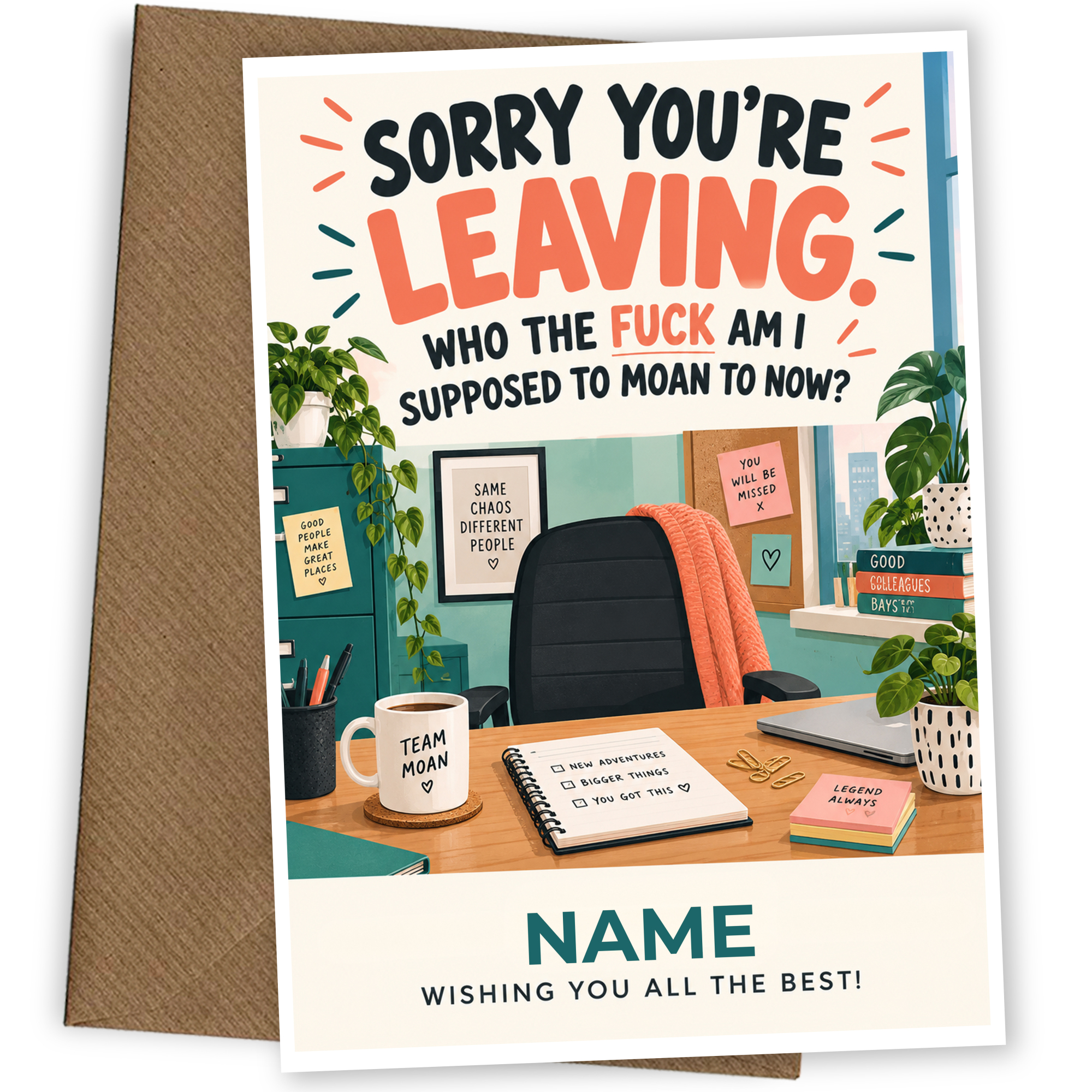Funny Leaving Card Who To Moan To
