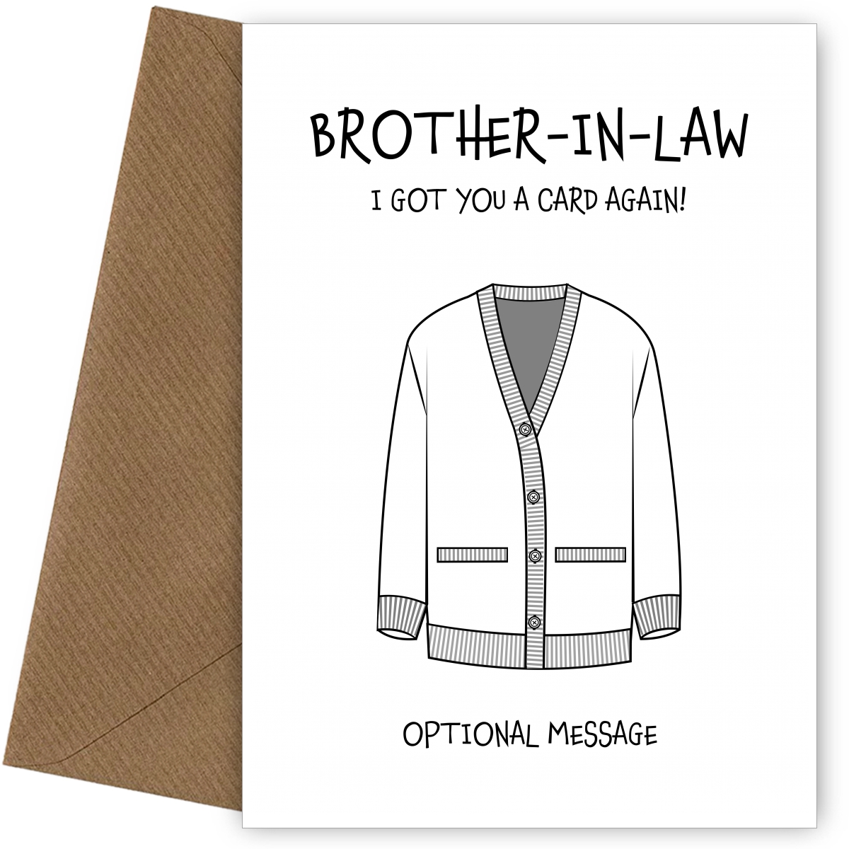 Got You A Cardigan Card For Brother In Law