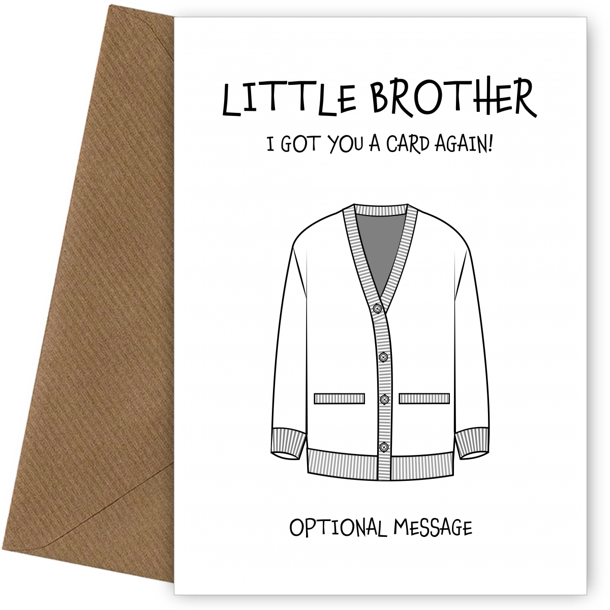 Got You A Cardigan Card For Little Brother