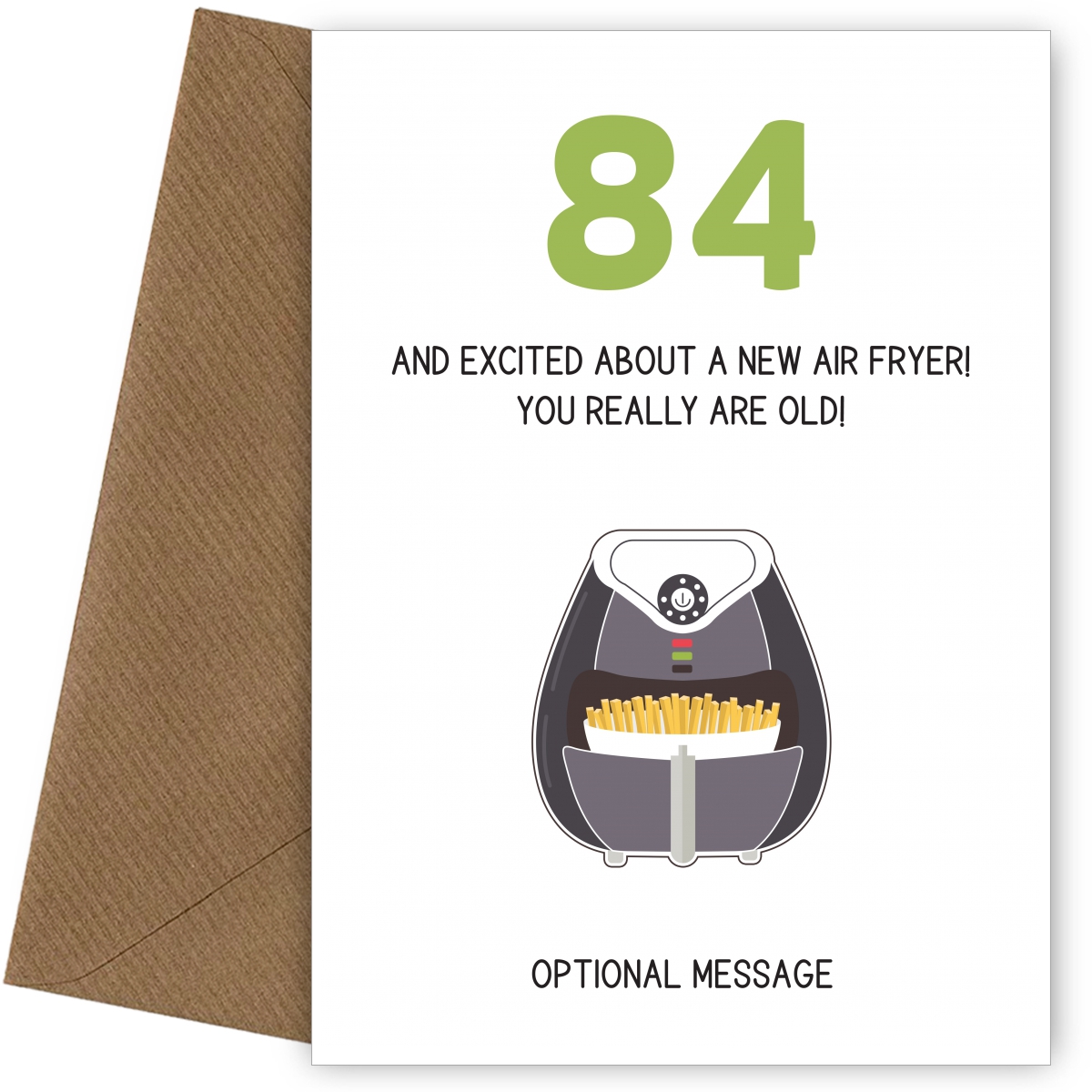 Happy 84th Birthday Card - Excited About an Air Fryer!