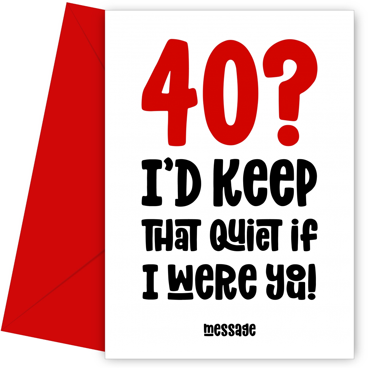 red 40 : Keep That Quiet Birthday Card