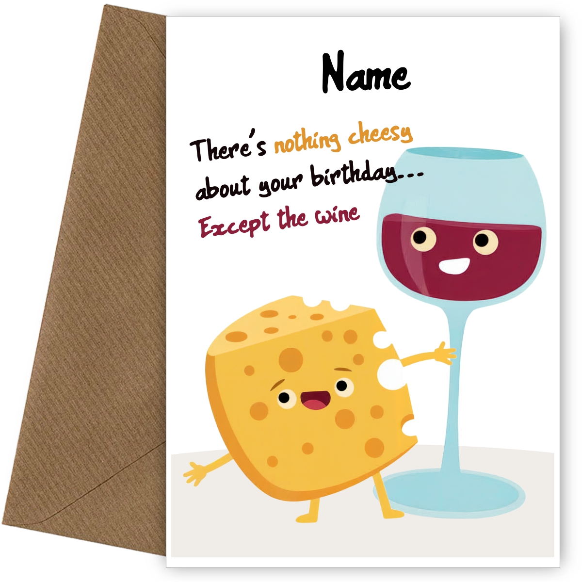 Funny Birthday Cards for Women - Nothing Cheesy Except Wine!