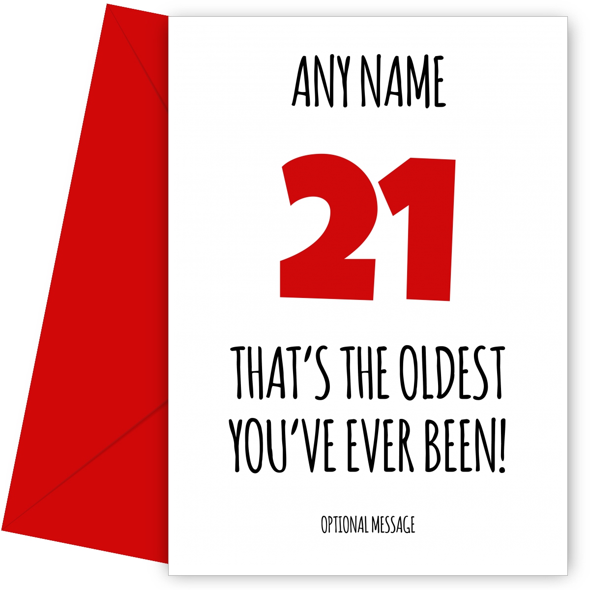 Funny 21st Birthday Card - That's the oldest you've ever been!