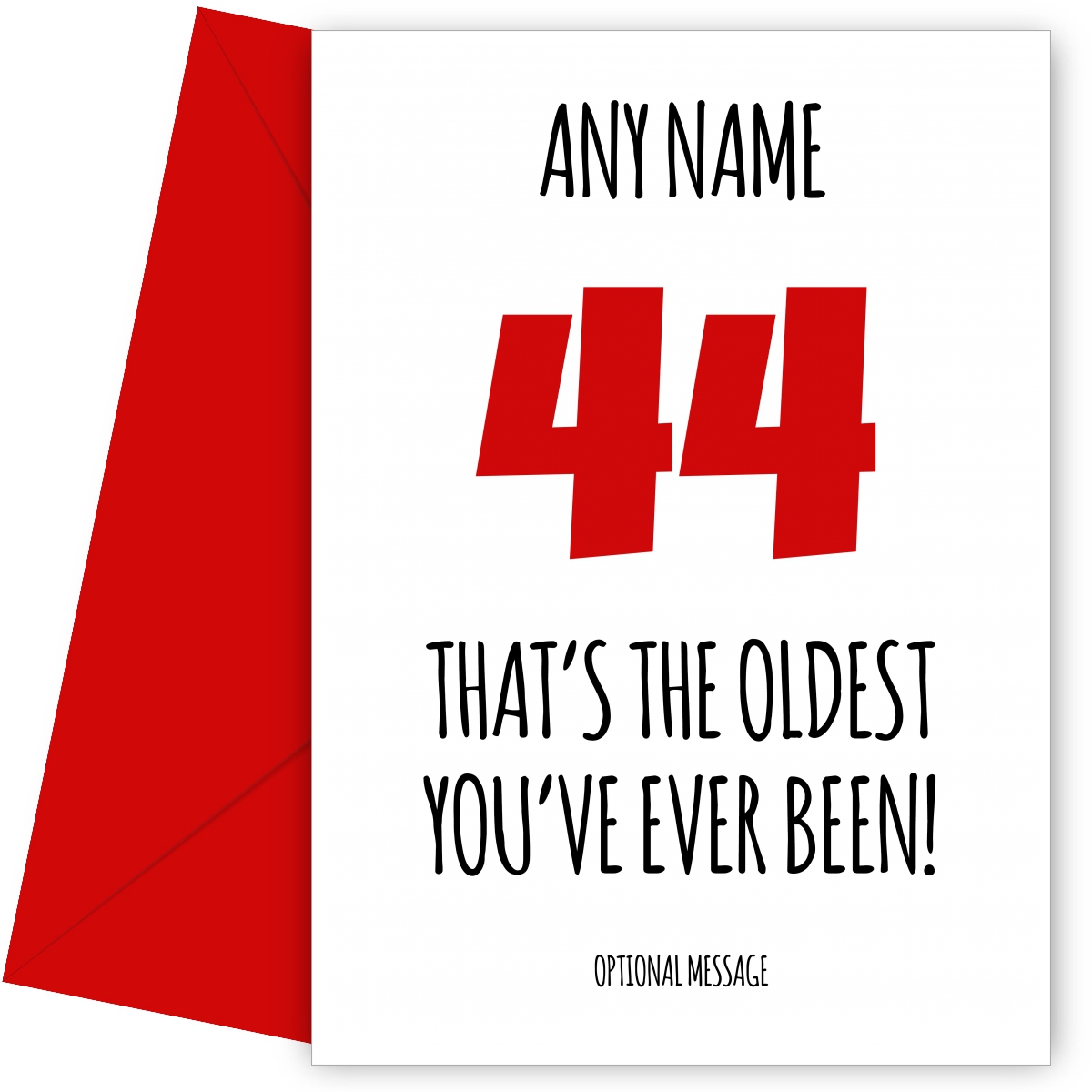 Funny 44th Birthday Card - That's the oldest you've ever been!