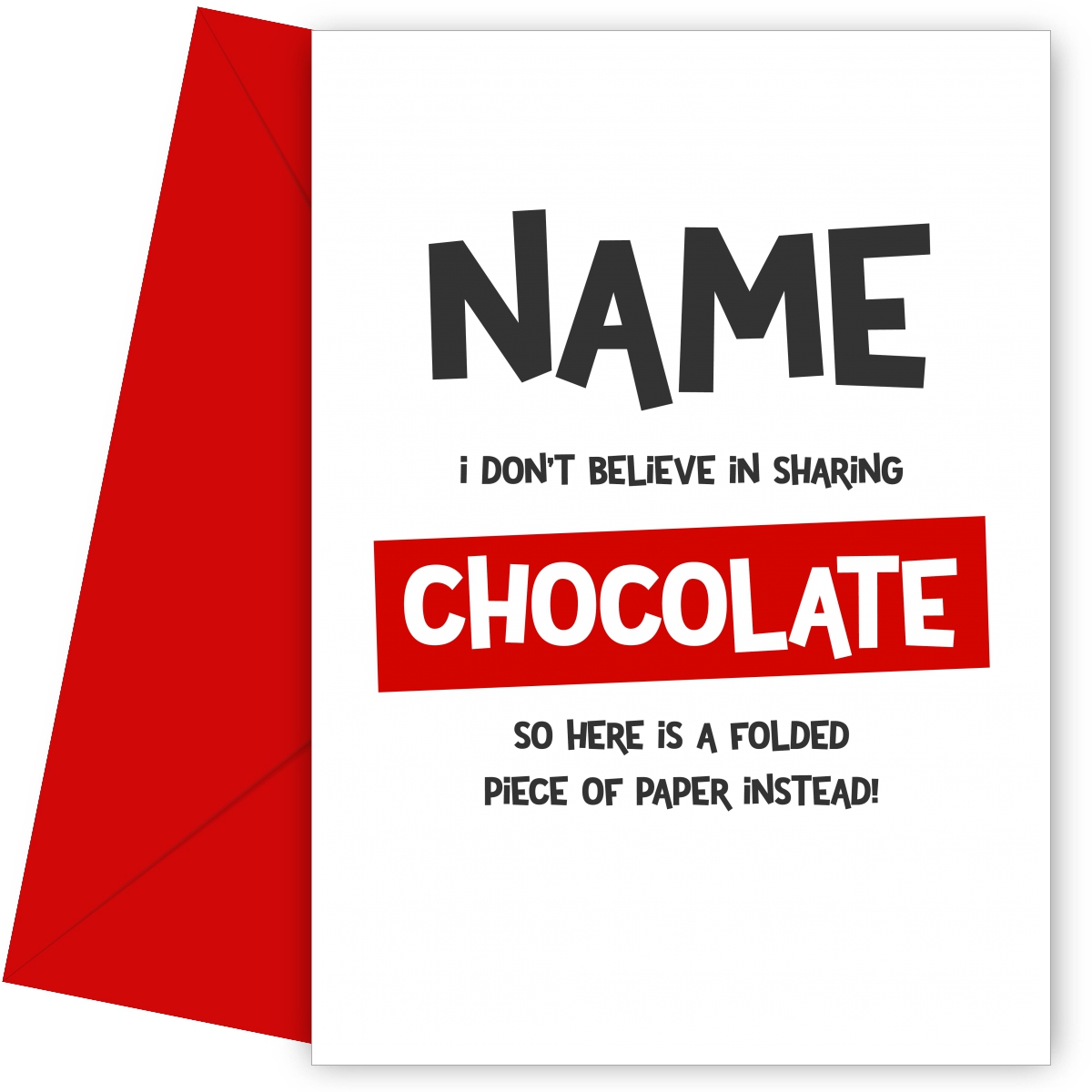 I Don't Believe in Sharing Chocolate Card