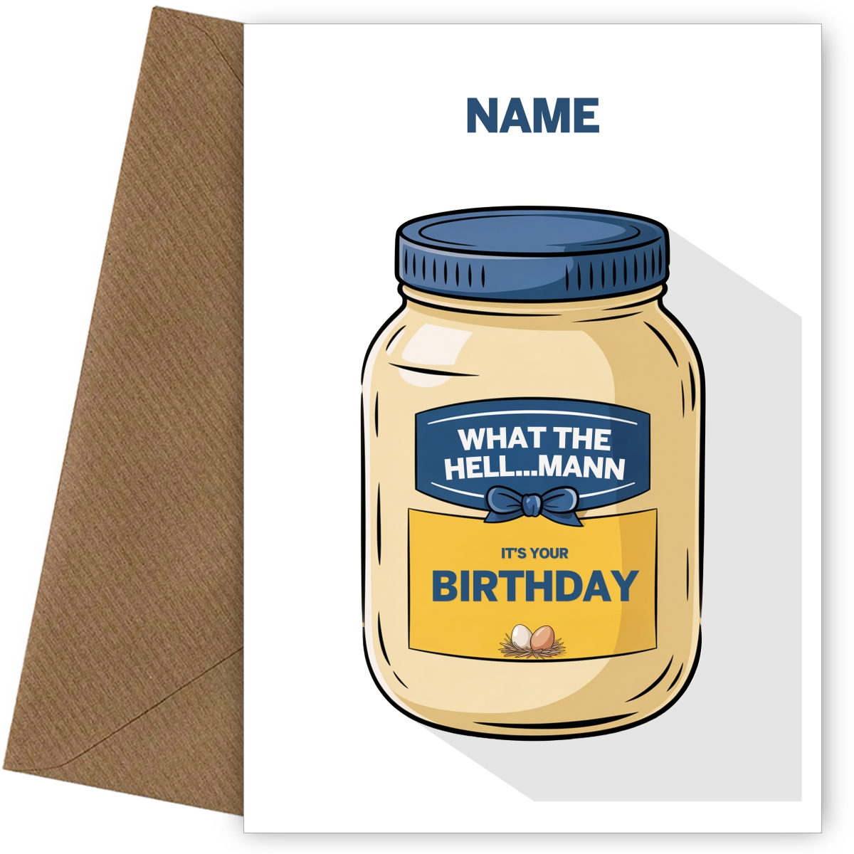 What the Hell...Mann - Funny Birthday Cards for Women and Men