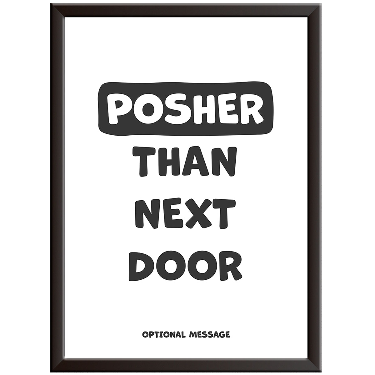 Funny Wall Art as House Warming Gift - Posher than next door