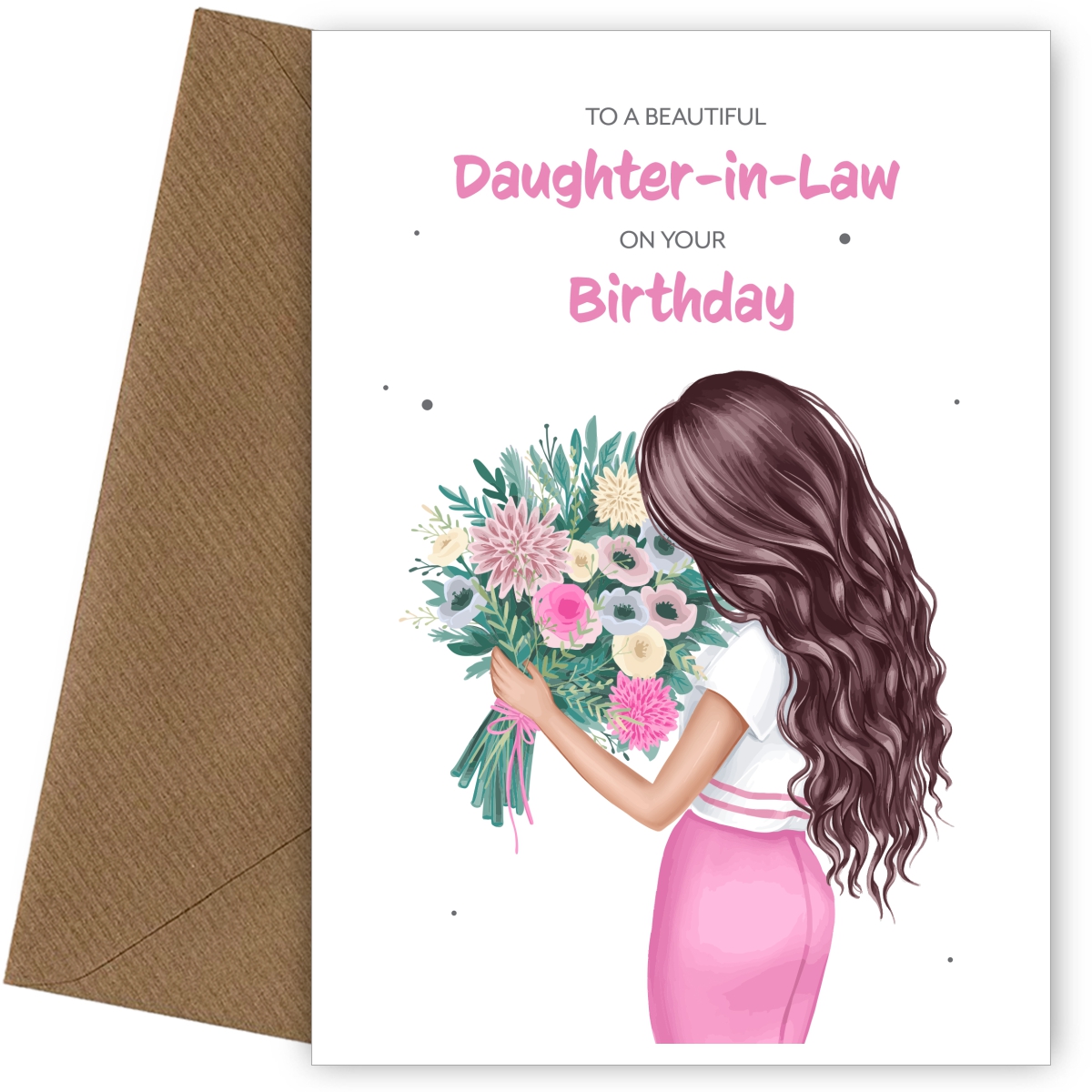 Daughter-in-Law Birthday Card for Women - Beautiful Brunette Daughter-in-Law with Flowers