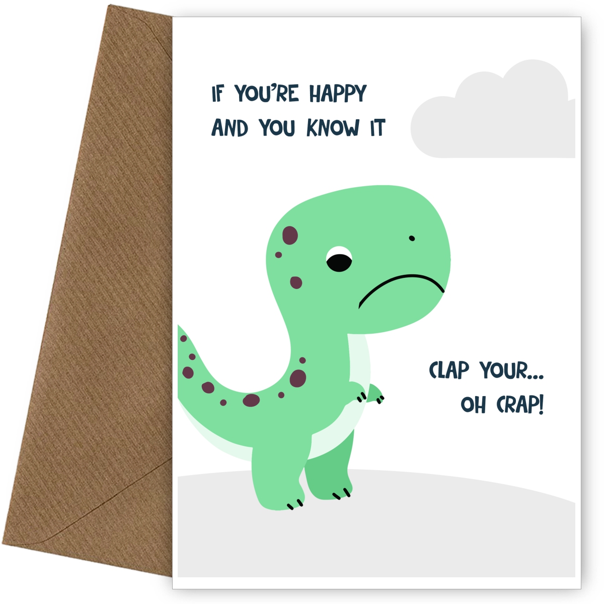 Funny Dinosaur Birthday Card for Him - Clap Your... Oh Crap!