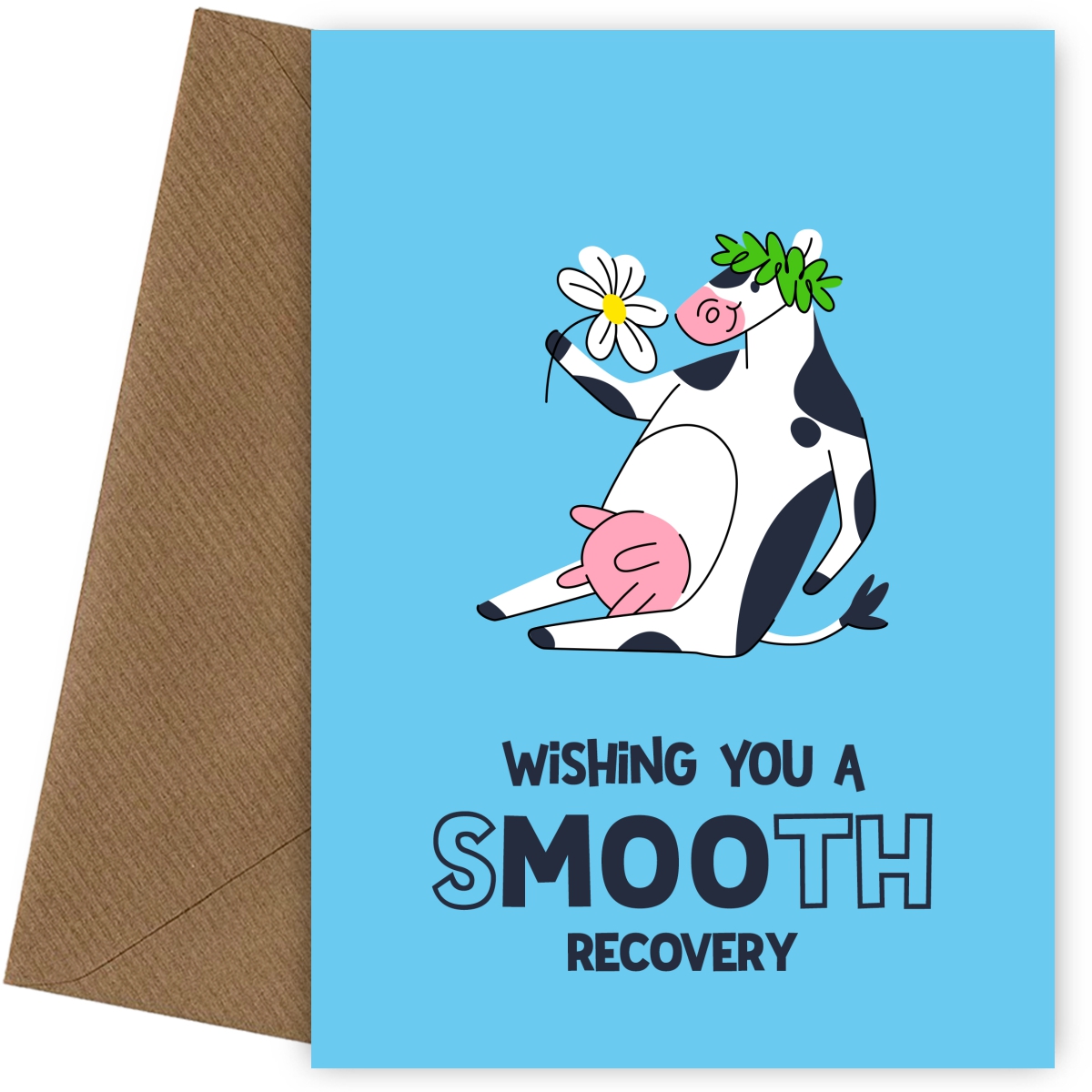 Funny Speedy Recovery Card for Kids and Adults - Wishing You A Smooth Recovery (Cow)