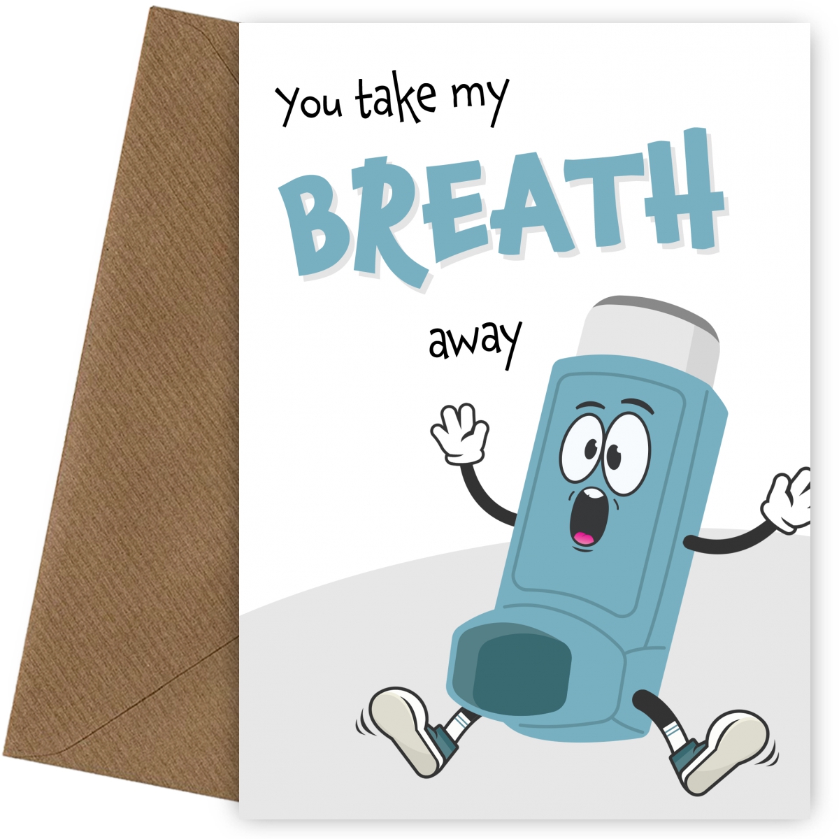Funny Birthday Card for Husband or Wife - Take My Breath Away!