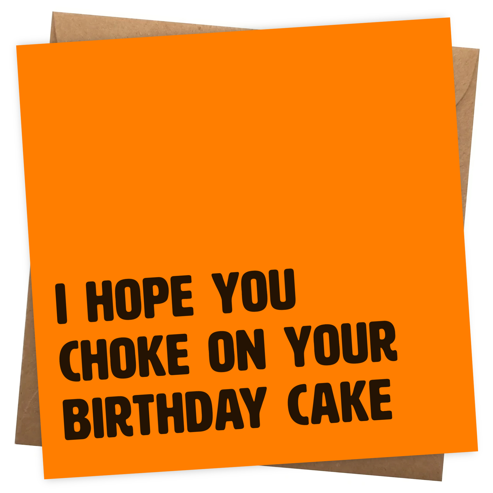 Choke on Your Cake  - Offensive Birthday Cards
