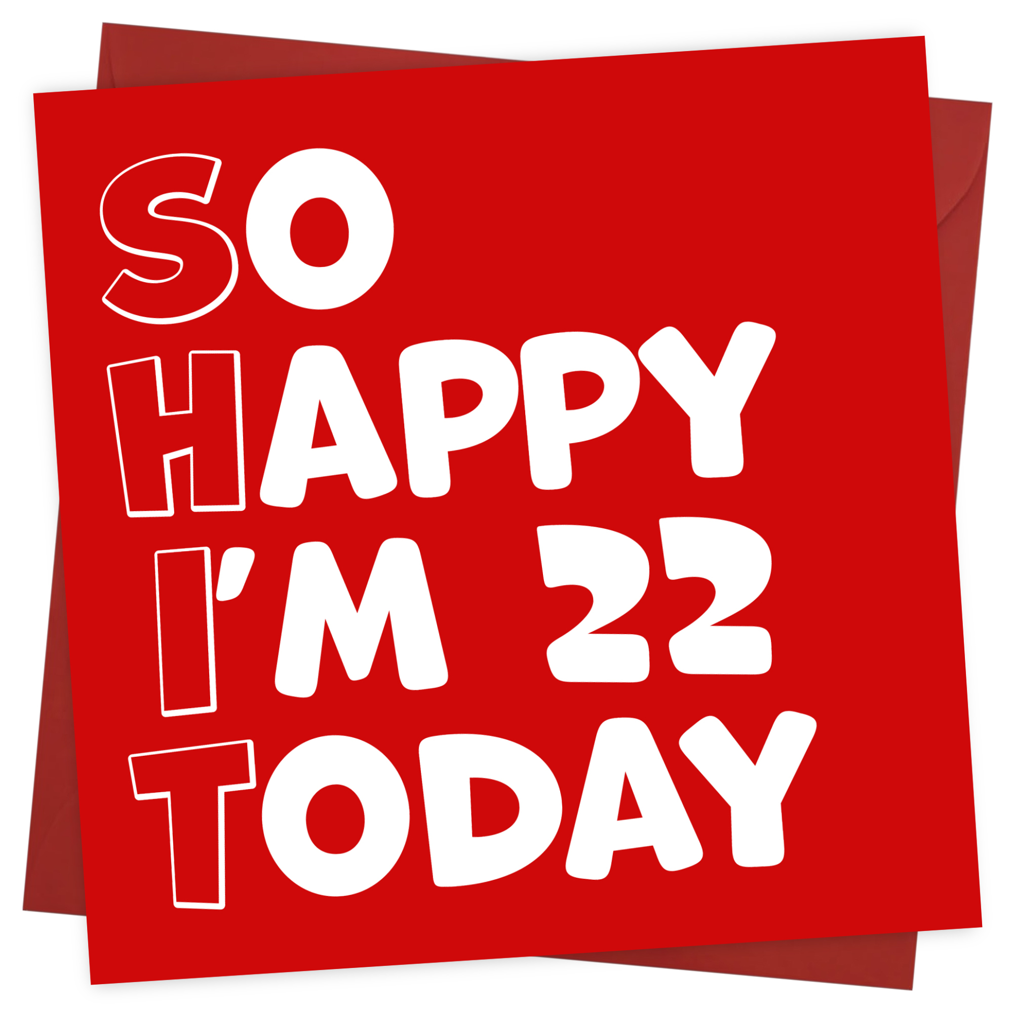 Funny 22nd Birthday Cards for Men Women - So Happy