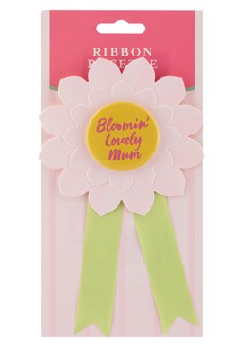 'Bloomin Lovely Mum' Rosette