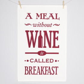 'A Meal Without Wine' Tea Towel