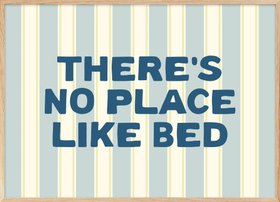 No Place Like Bed Print
