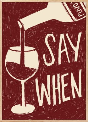 Say When Print