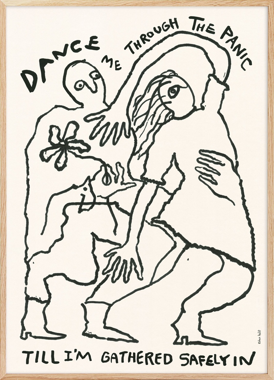 Eden Kalif - Dance Me to the End of Love Print