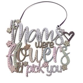 Mam love painted wood sign ‘ If mams were flowers’ Geordie mam