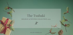 The Tsubaki  -New Collection
