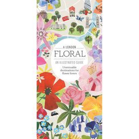 A London Floral Guide