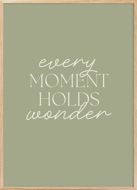 Every Moment Holds Wonder Poster