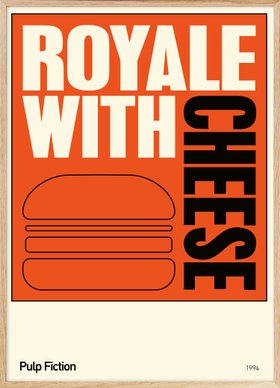 Royale Cheese Poster
